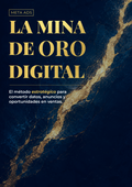 Ebook - La mina de oro digital- Meta ads de 0 a experto parte I